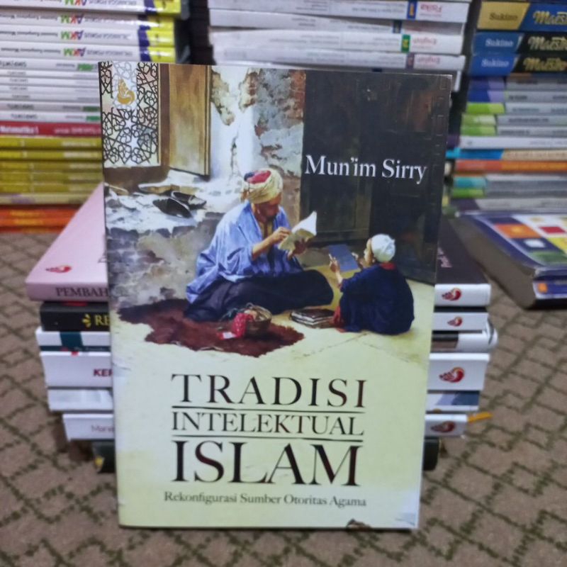 TRADISI INTELEKTUAL ISLAM