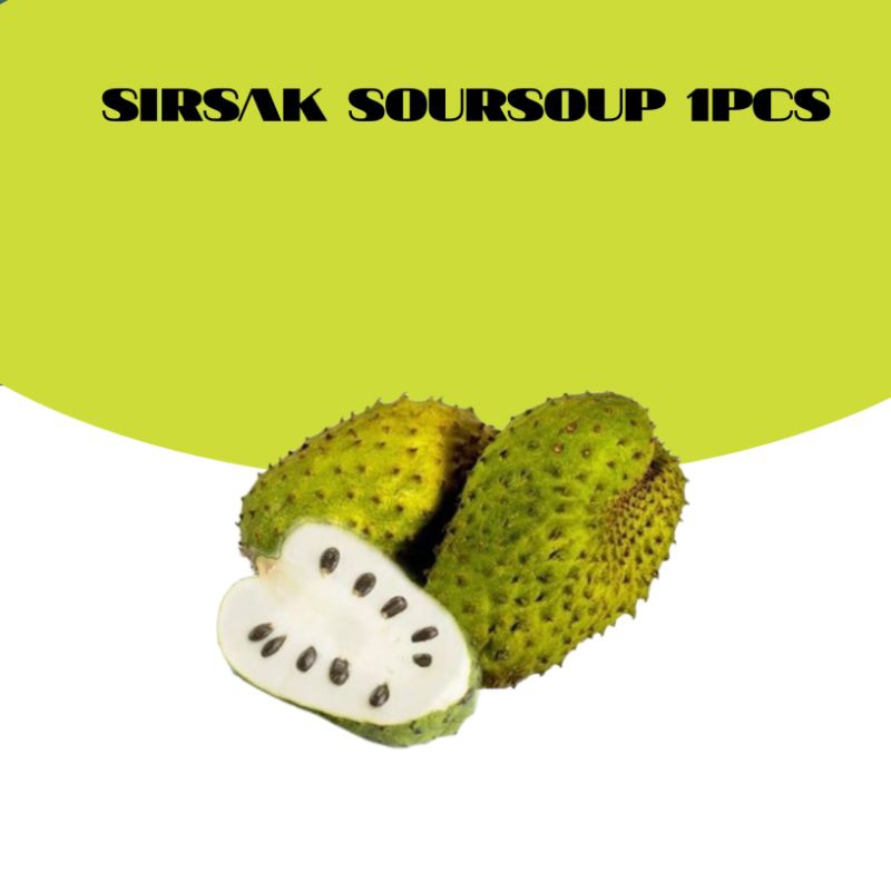 

BUAH SIRSAK SOURSOP 1PCS