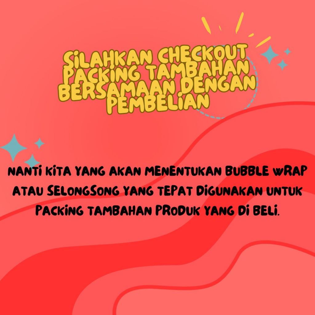 

BUBBLE WRAP / SELONGSONG/ PACKING TAMBAHAN / XTRA / DOUBLE