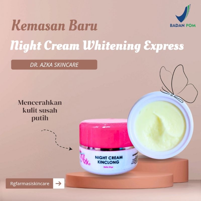 NIGHT CREAM WHITENING EXPRESS DR.AZKA SKINCARE