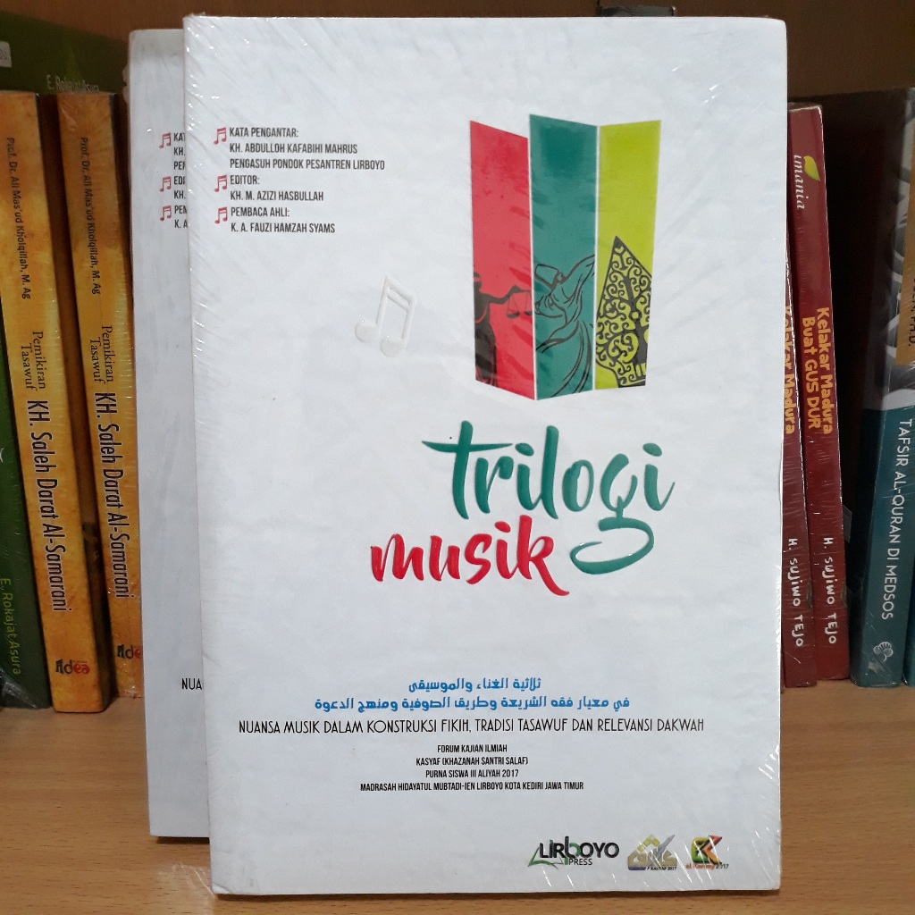 Buku TRILOGI MUSIK - Lirboyo Press - Nuansa Musik dalam Konstruksi Fikih, Tradisi Tasawuf dan Dakwah