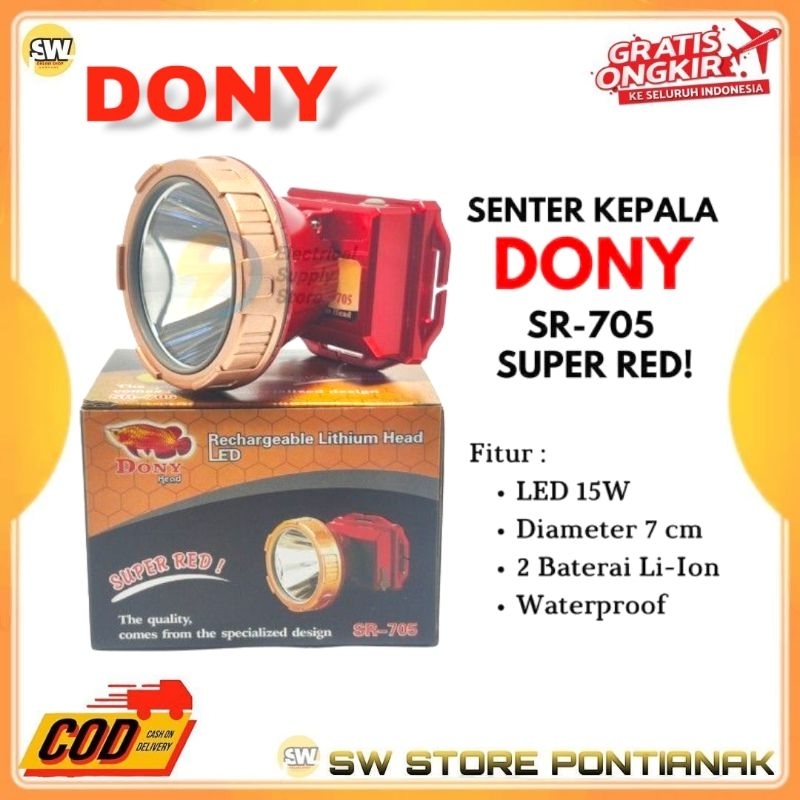 DONY SENTER KEPALA DONY LED SR 705 SUPER RED 15 WATT / HEADLAMP RECHARGEABLE DONY LED SR-705 CAHAYA 
