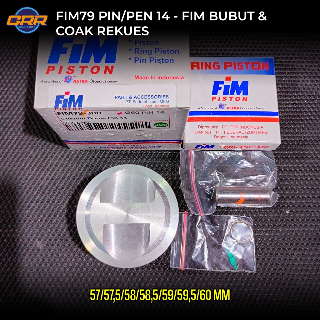 SEHER KIT PISTON SET FIM79 PLUS BUBUT DAN COAK KLEP Diameter 57 57,5 58 58,5 59 59,5 60 PEN 14 PISTO