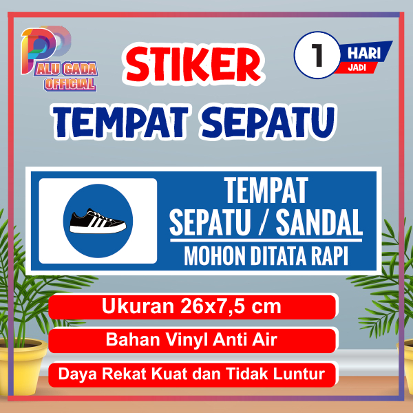 

Stiker Tempat Sepatu Sendal / Sticker Sandal Sepatu Harap Ditata Rapi / Sendal Sepatu Harap Dirapihkan