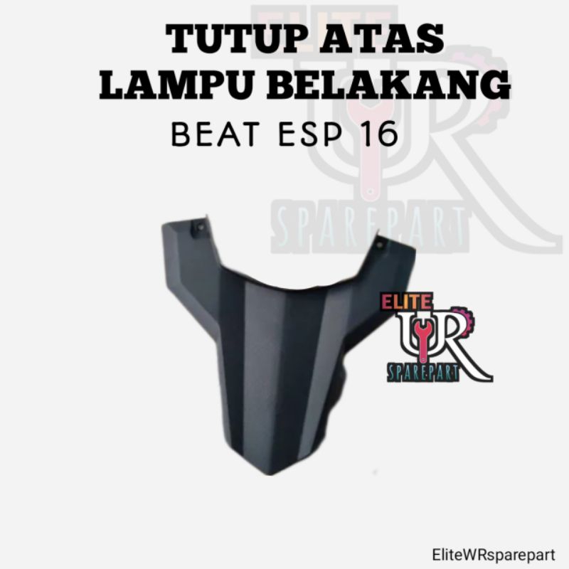 TUTUP ATAS LAMPU BELAKANG BEAT ESP 16