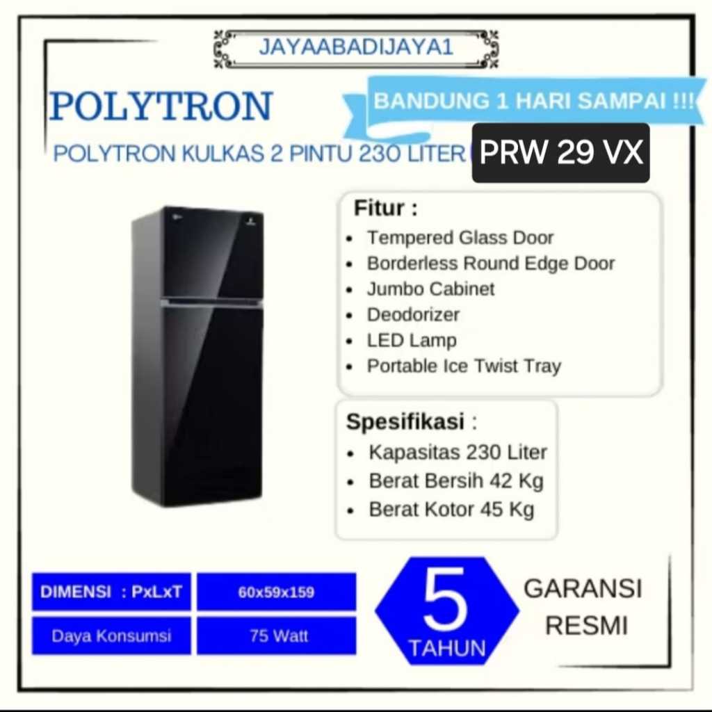 KULKAS POLYTRON PRW 29 VX LEMARI ES 2 PINTU PRW29VX INVERTER