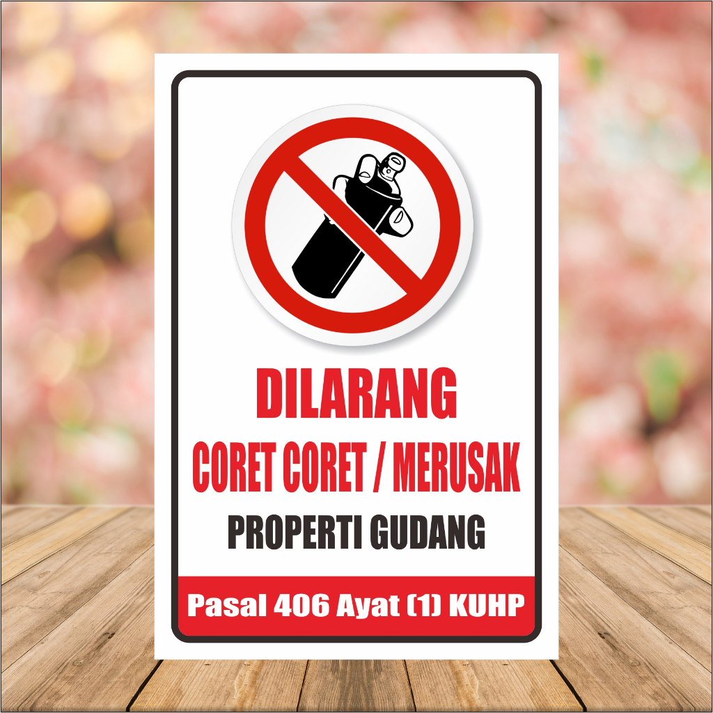 

STICKER DILARANG MENCORET CORET ATAU MERUSAK PROPERTI design baru