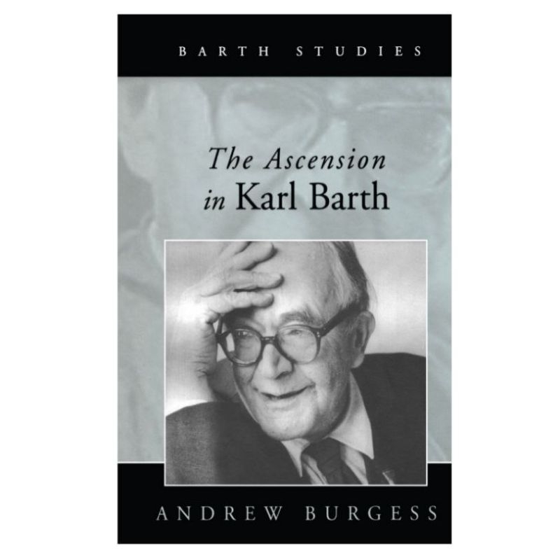 THE ANCESION IN KARL BARTH ANDREW BURGESS
