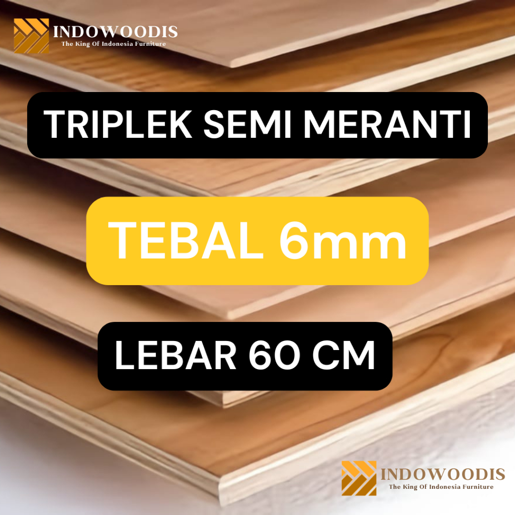 TRIPLEK SEMI MERANTI TEBAL 6MM LEBAR 60 CM