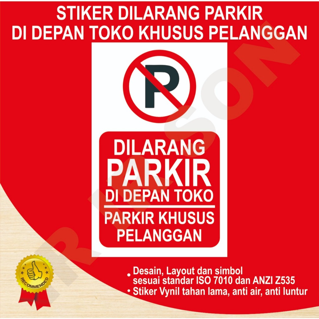 STIKER DILARANG PARKIR DI DEPAN TOKO KHUSUS PELANGGAN SAFETY SIGN K3 ISO ANSI