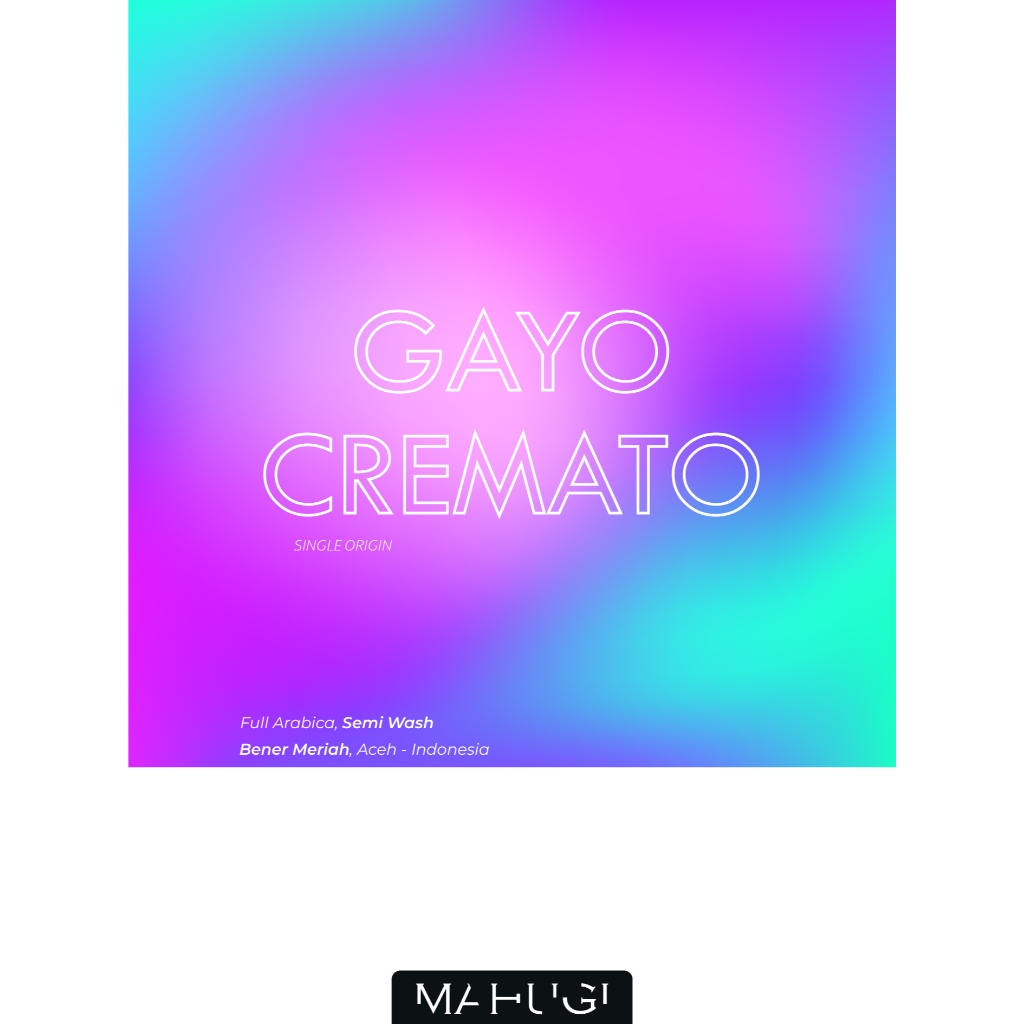 

Mahugi Coffee Gayo Cremato Espresso - Full Arabica - Speciality Single Origin Coffee 200 Gr