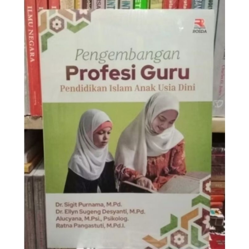 Pengembangan Profesi Guru Pendidikan Islam Anak Usia Dini