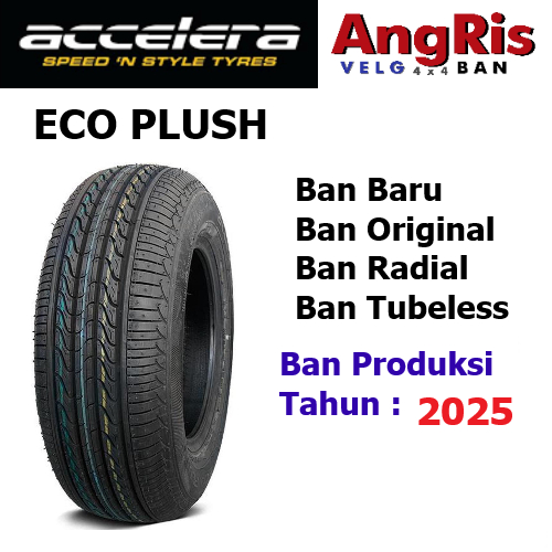 Accelera Eco Plush 195 70 R14 Ring 14 Ban mobil Ban Baru Radial Tubeless Mobil Innova Avanza Kijang 