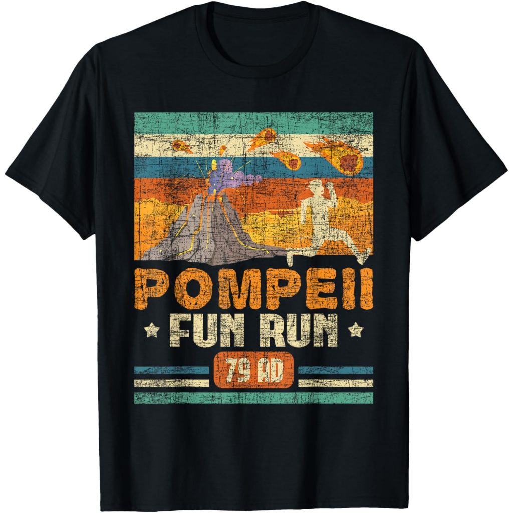 Baju kaos dewasa Pompeii Fun Run - Geography Volcanologist Volcanology T-Shirt, Black