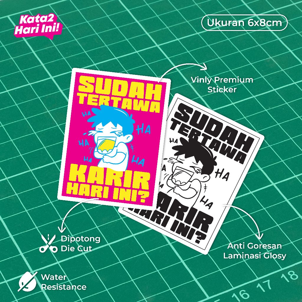 

Sudah Tertawa Karir Hari ini | Sticker Vinyl Glosy Tahan Air - Stiker Tulisan untuk Laptop, Notebook, Koper Waterproof Paper - Color