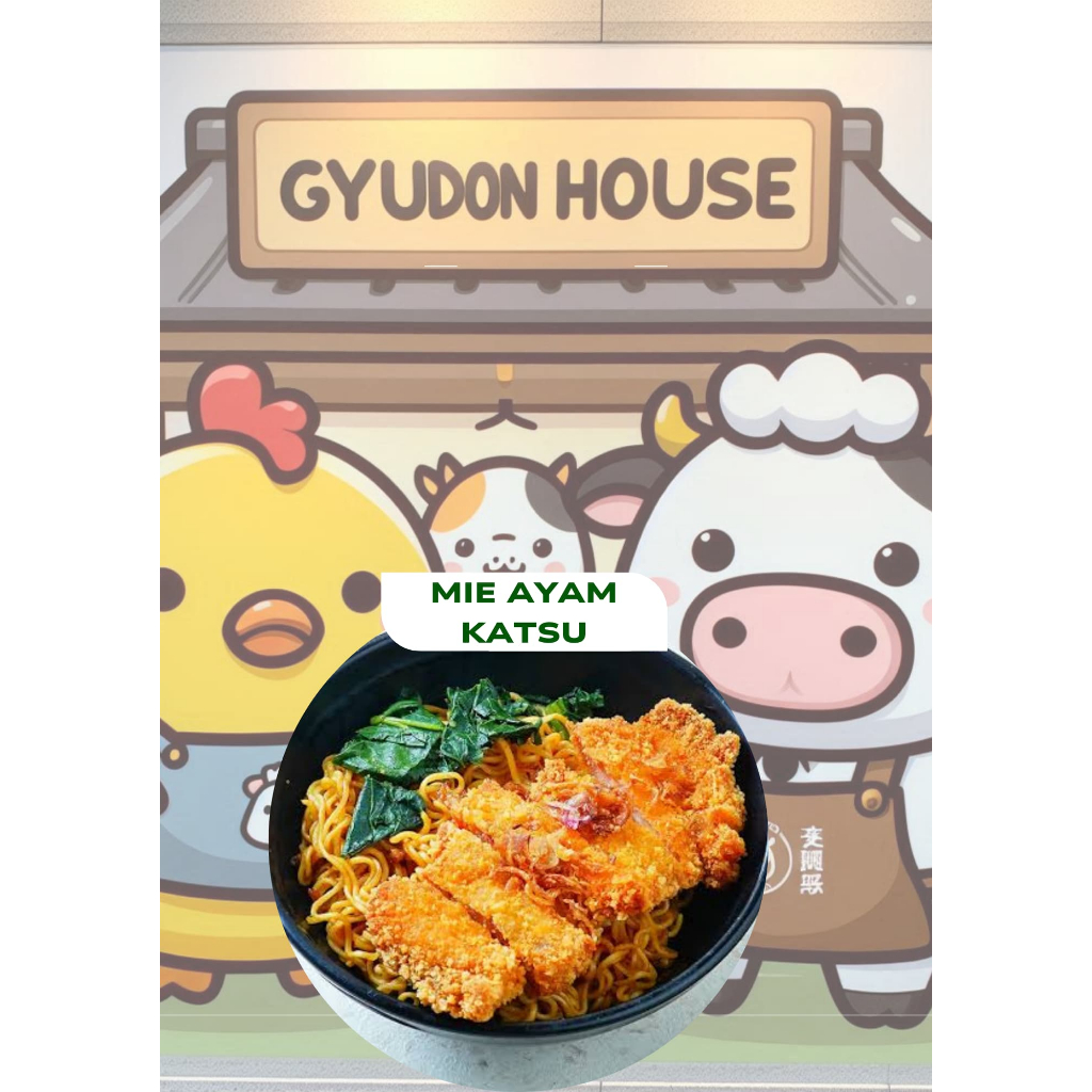 

Mie Ayam Katsu - Gyudon House