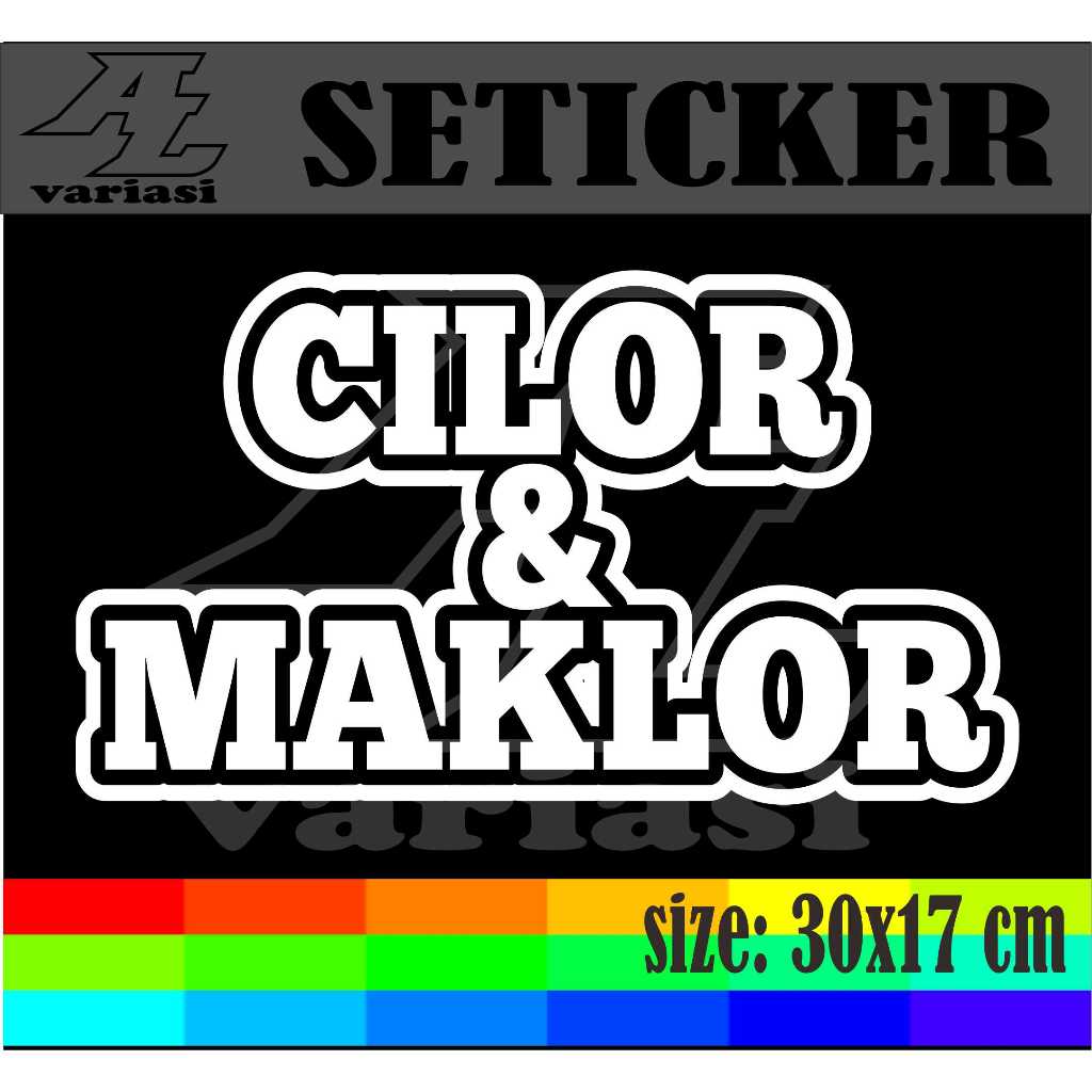 

cutting setiker tempelan nama jualan cilo&maklor dengan ukuran 30x17 cm mudah di tempel