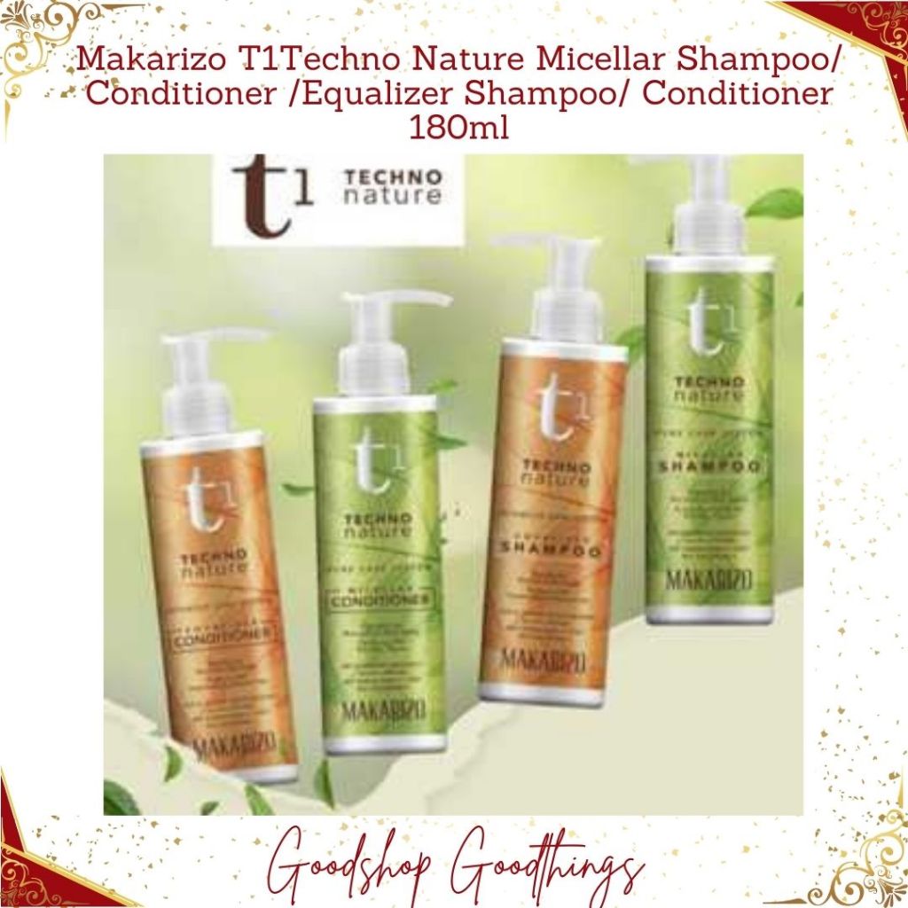 Makarizo T1Techno Nature Micellar Shampoo/ Conditioner /Equalizer Shampoo/ Conditioner 180ml