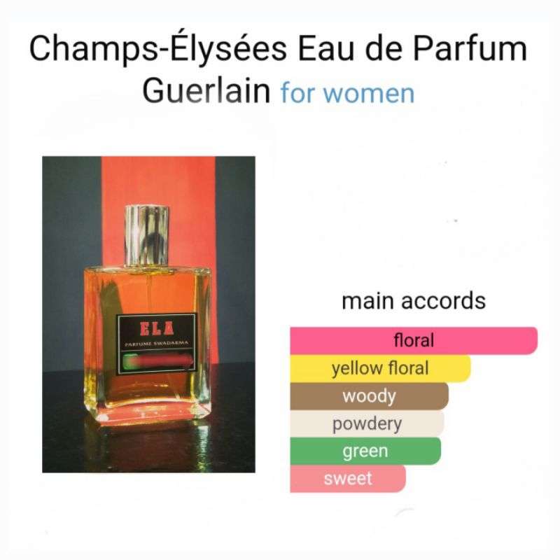 ela parfum Champs-Élysés by Guerlain "SUPER PREMIUM" ~ inspired - Parfum Wanita Tahan Lama