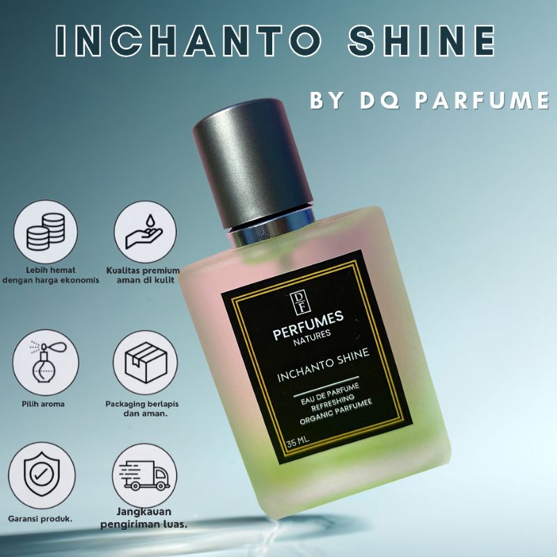 PARFUME INCHANTO SHINE WANGI TAHAN LAMA HINGGA 12 JAM EAU DE PARFUME