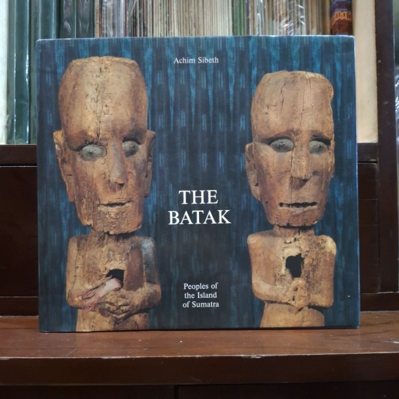 The Batak Peoples of the Island of Sumatra - Achim Sibeth