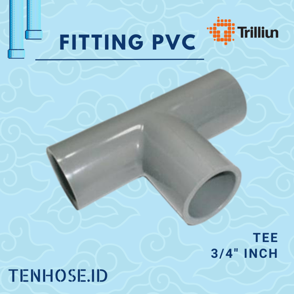 TEE Pipa PVC 3/4" TS - Sambungan Pipa T 3/4" TS , TRILLIUN