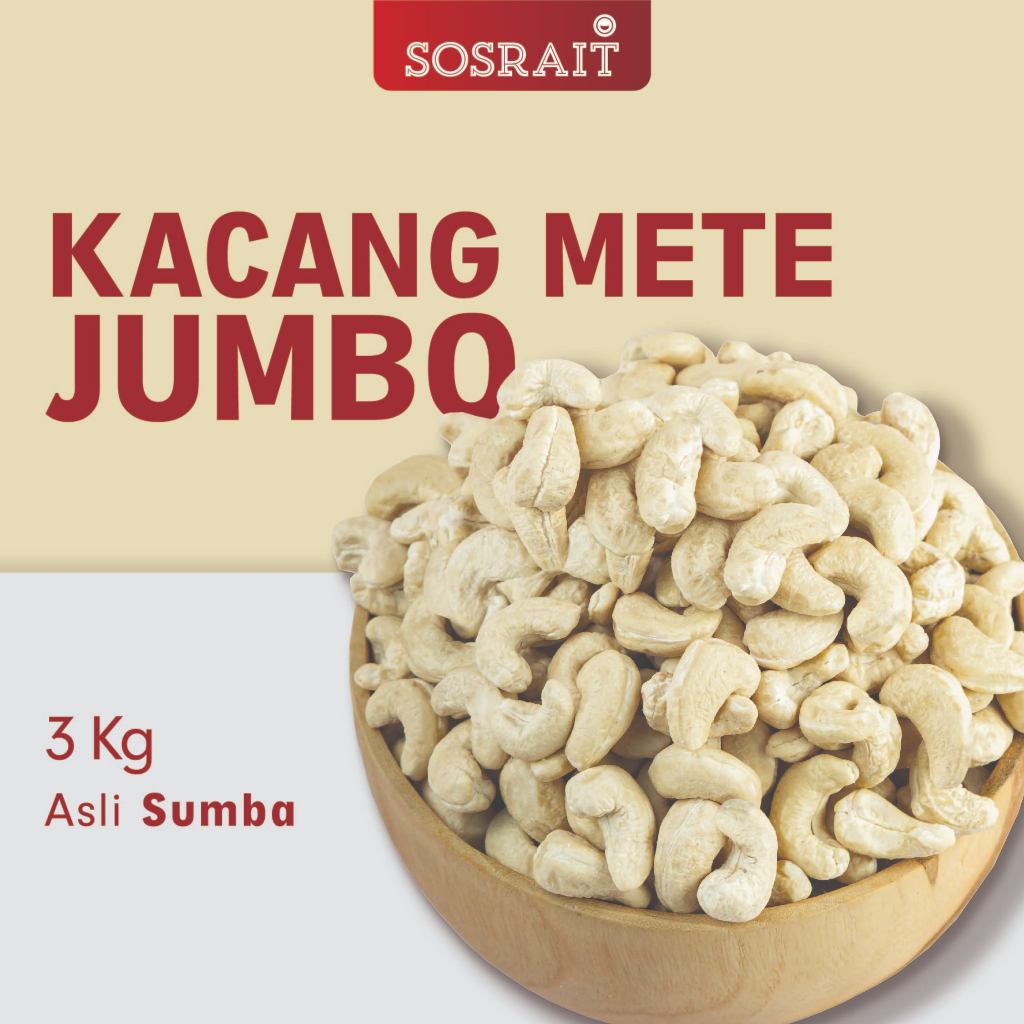 

Sosrait Kacang Mete W240 Sumba 3Kg