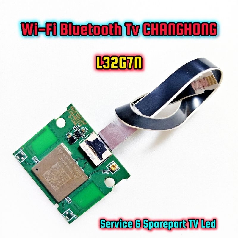 MODUL WI-FI BLUETOOTH TV CHANGHONG L32G7N ORIGINAL WIFI TV 32G7N SENSOR WI-FI CHANGHONG 32G7 WIFI TV