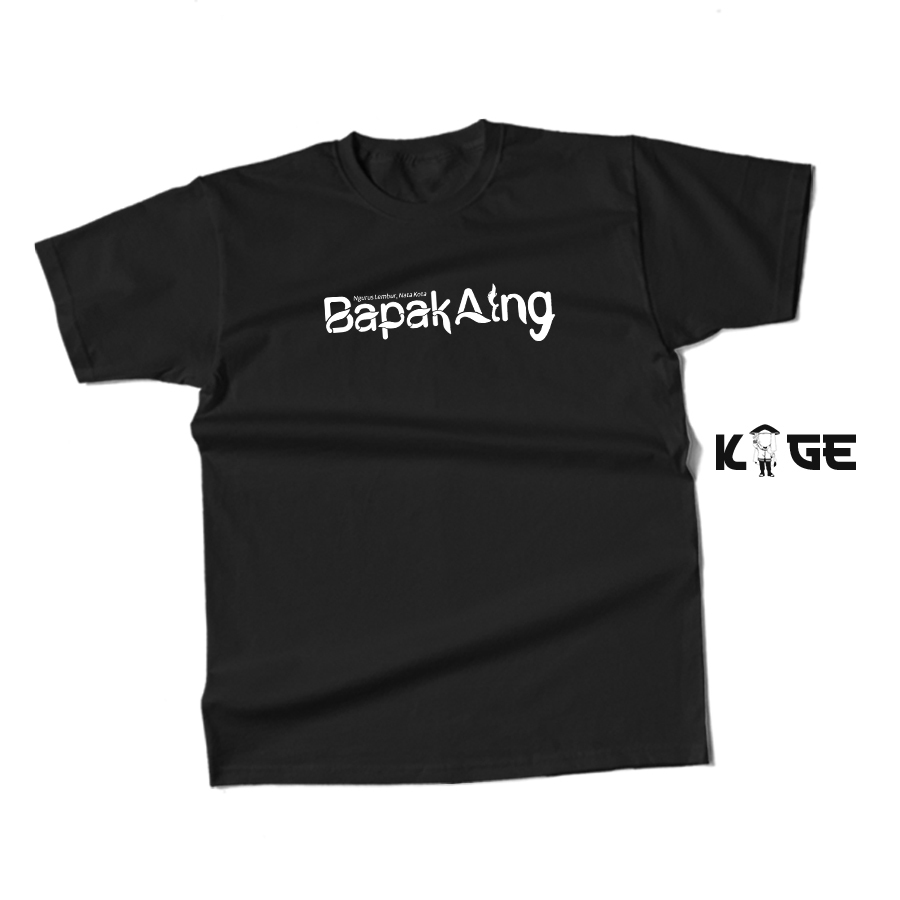 Kaos BAPAK AING Kdm Kaos Distro Pria - Kaos Cotton Combed 30s / Kaos Bermerek Atasan BERGAYA STORE