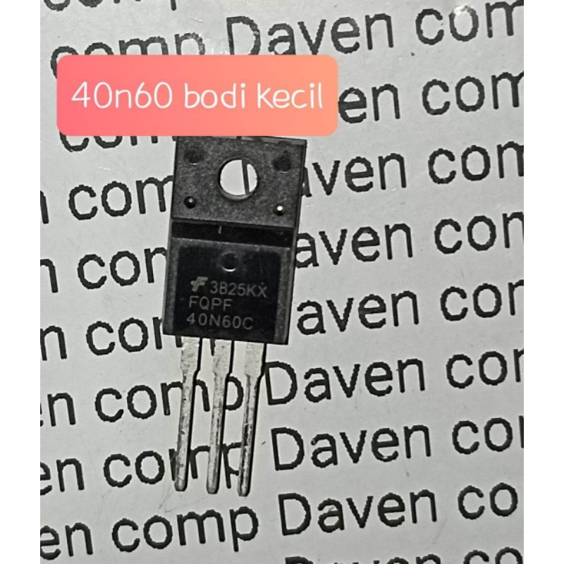 TRANSISTOR 40N60 KECIL MOSFET 40N60 BODI KECIL FQPF 40N60