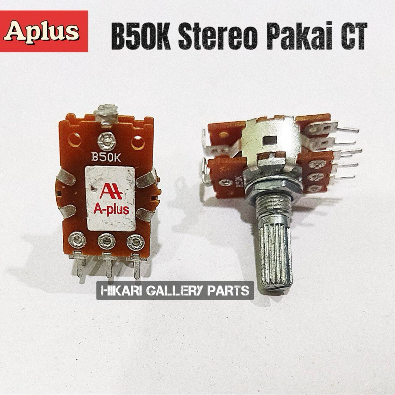 Potensio B50K STEREO APLUS + CT / Potensio 50k Stereo APlus Plus CT / Potensio B 50K Stereo + CT Apl