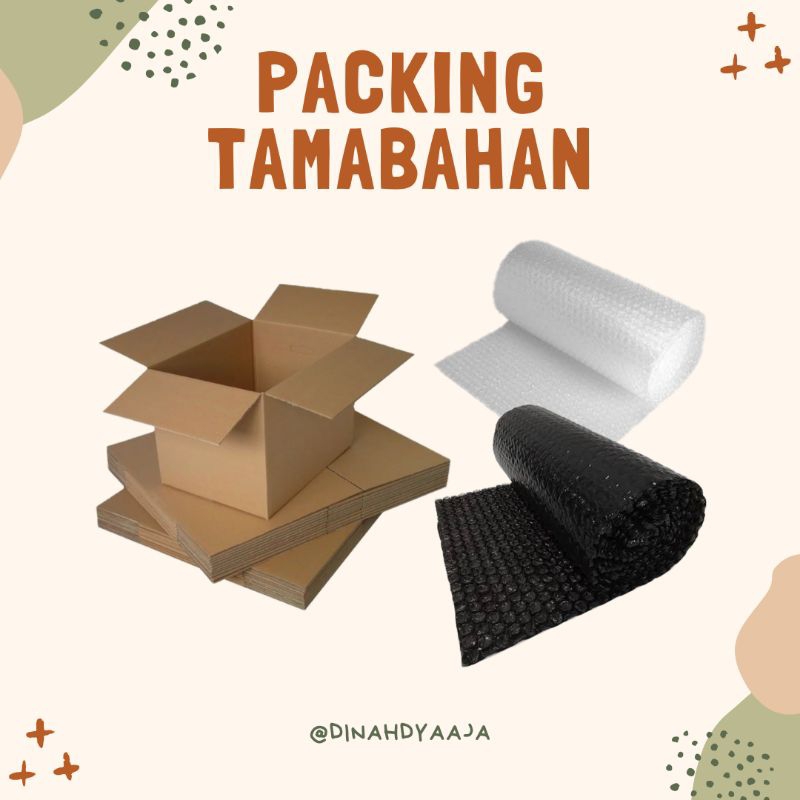 

Wajib Packing tambahan bubble wrap kardus