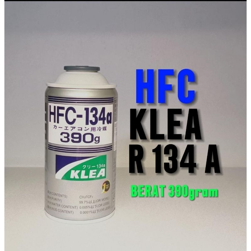 FREON HFC KLEA R 134a,FREON AC MOBIL ,KULKAS ,FREZER DLL...