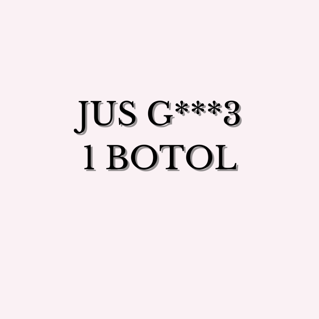 

1 BOTOL MINUMAN JUS G)))) 3 THREE EX 6/26
