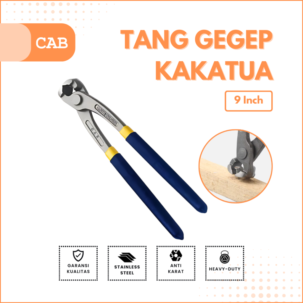 CAB Tang Gegep 9 inch / Tang Gegep Berkualitas / Tang Gegep Kakatua / Tang Potong Kawat