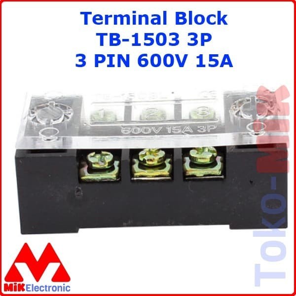 TB-1503 TERMINAL BLOCK BLOK 3 KABEL 3 PIN 3P SEKRUP 3MM TB1503 15A