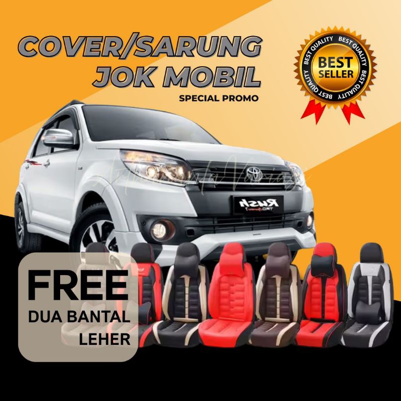 Cover/Sarung Jok Mobil Toyota Rush Ultimo ( 2015-2017 ) Fullset 3 baris free 2 bantal leher