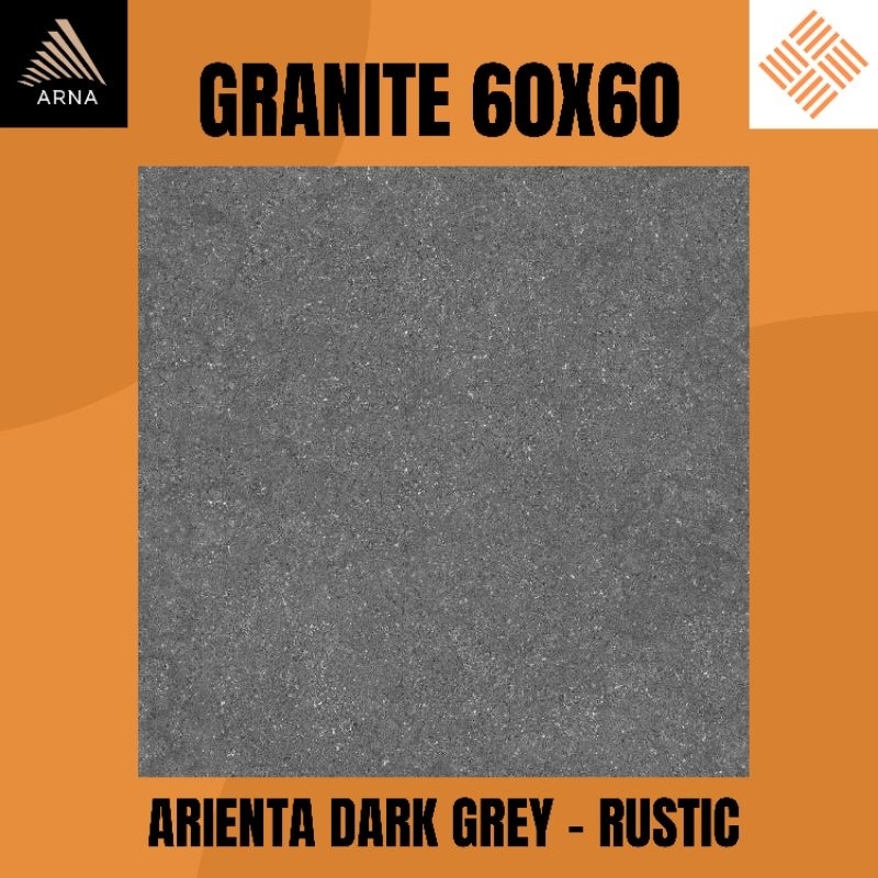GRANITE LANTAI 60X60 ARIENTA DARK GREY KW1 | RUSTIC | ARNA