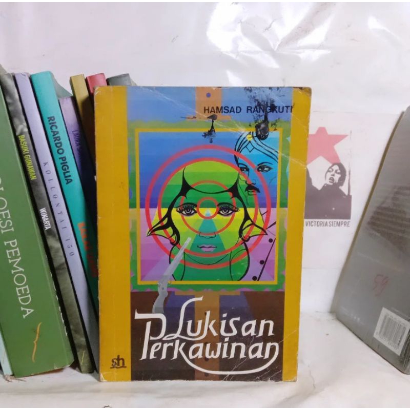 Hamsad Rangkuti Bibir dalam Pispot / Sampah Bulan Desember / Lukisan Perkawinan / Cemara / Wanita Mu