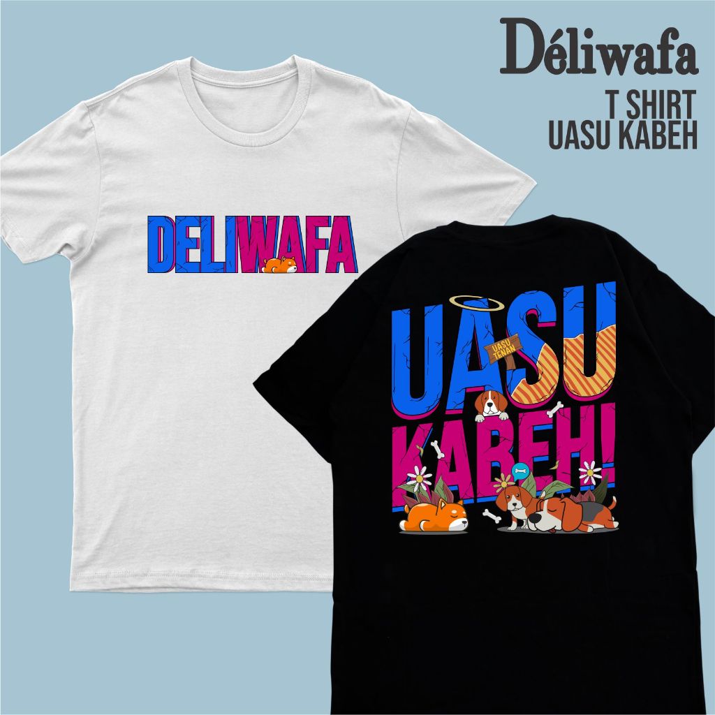 KAOS VIRAL DELIWAFA 2025 - KAOS UASU KABEH
