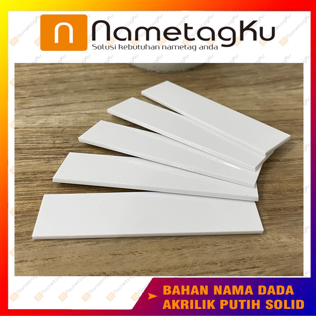 

Bahan Nama Dada Akrilik warna Putih Solid 2x8 cm