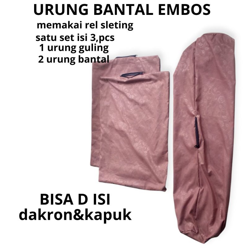 urung bantal resleting Dan urung guling motif embos