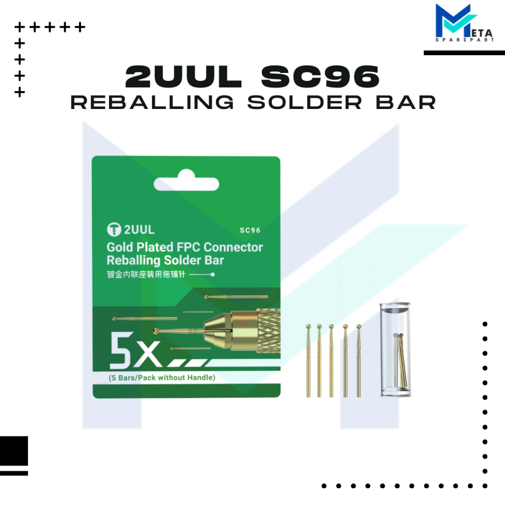 2UUL SC96 GOLD PLATED FPC CONNECTOR REBALLING SOLDER BAR / TANPA HANDLE / 5PCS