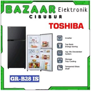 KULKAS TOSHIBA GRB 28 IS / GRB28IS / GR-B28IS LEMARI ES 2 PINTU