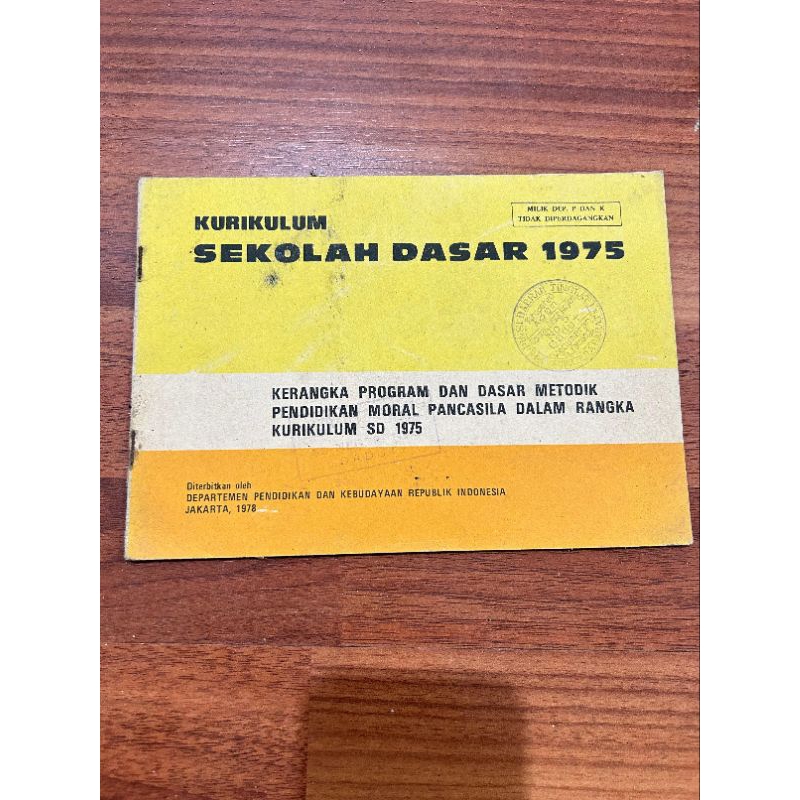 Buku Kurikulum Sekolah Dasar Kerangka Progam dan Dasar Metodik Pendidikan Moral Modal Pancasila Dala