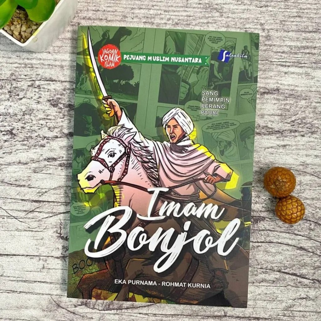 KOMIK IMAM BONJOL - Sang pemimpin perang padri