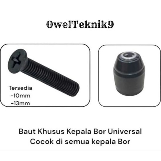 OwelTeknik9 - Baut Khusus Kepala Bor 10mm,13mm Universal cocok Semua Merk/Baut Kepala Bor 10mm,13mm