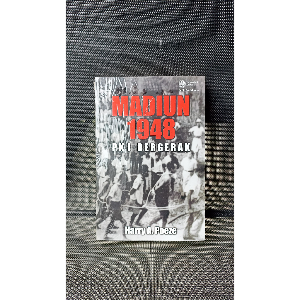 ORI | Madiun 1948: PKI Bergerak | Harry A. Poeze | Buku Sejarah |Buku Obor