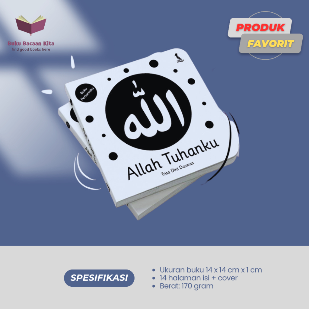 Allah Tuhanku - Buku Bayi Newborn (High Contrast Boardbook) | Hoopoe