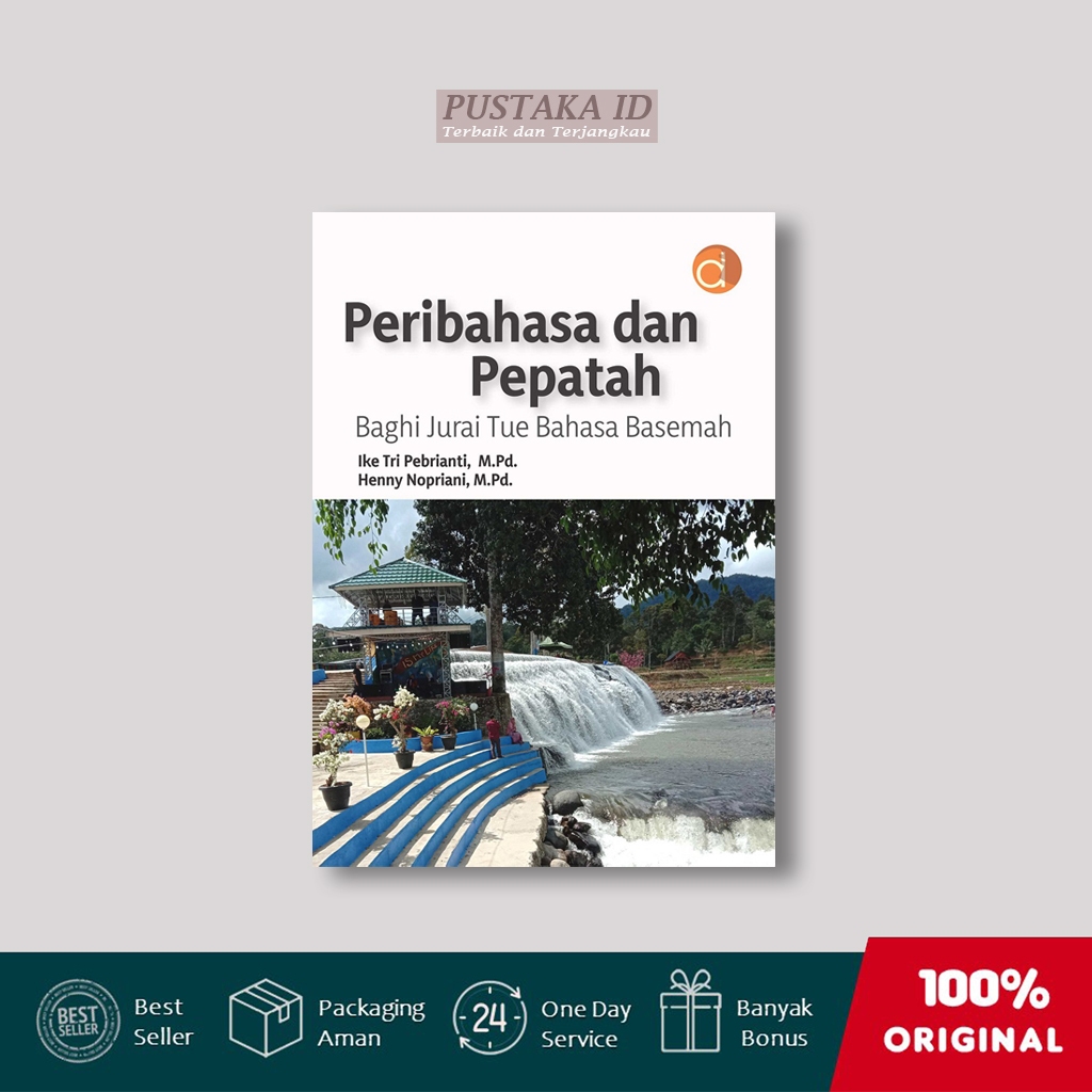 Buku Peribahasa Dan Pepatah Baghi Jurai Tue Bahasa Basemah - Ike Tri Pebrianti